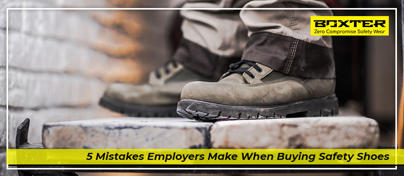 5-mistakes-employers-make-when-buying-workers-safety-shoes