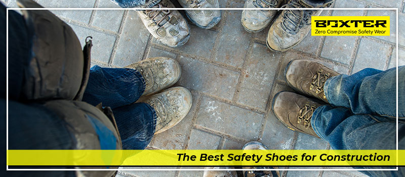 The Best Safety Shoes for Construction in 2020 - Boxter Footwear