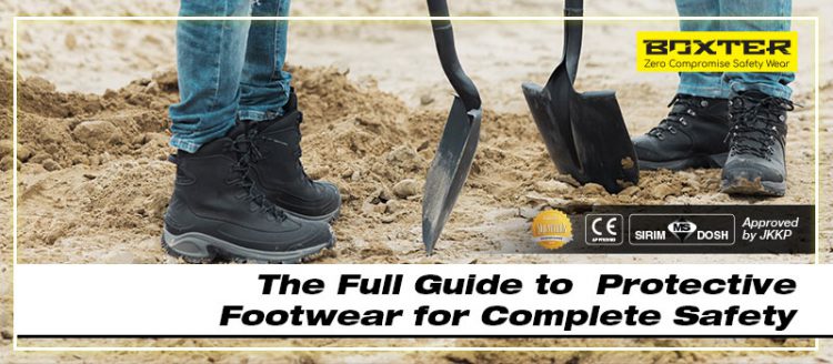 The Full Guide to Protective Footwear for Complete Safety - Boxter