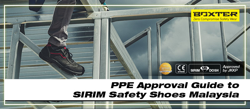 ppe-approval-guide-to-sirim-safety-shoes-malaysia