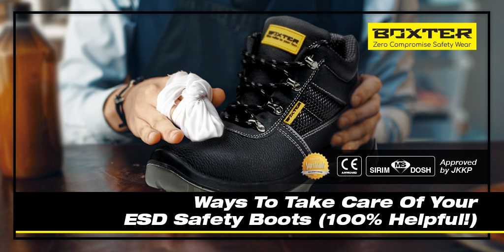 Ways To Take Care Of Your ESD Safety Boots (100% Helpful!) - BOXTER