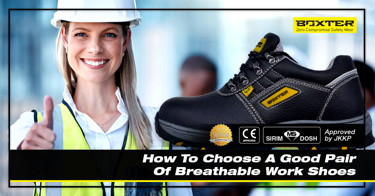 How To Choose A Good Pair Of Breathable Work Shoes - BOXTER