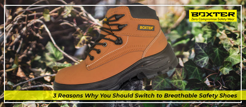 feature-3-reasons-why-you-should-switch-to-breathable-safety-shoes