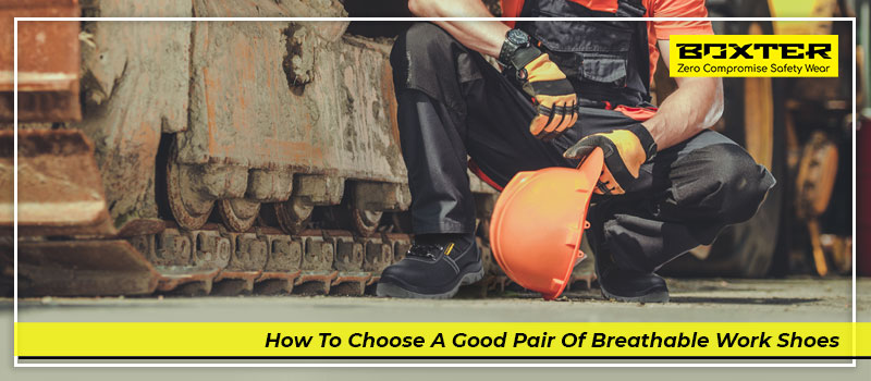 how to choose a good pair of breathable work shoes